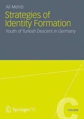 Strategies of Identity Formation 1