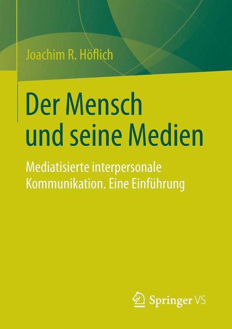 Der Mensch und seine Medien 1