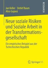 bokomslag Neue soziale Risiken und Soziale Arbeit in der Transformationsgesellschaft
