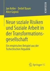bokomslag Neue soziale Risiken und Soziale Arbeit in der Transformationsgesellschaft