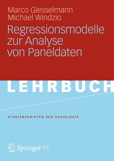 Marco Giesselmann, Michael Windzio - Regressionsmodelle zur Analyse von Paneldaten, Häftad