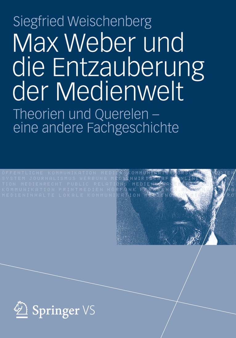 Siegfried Weischenberg - Max Weber und die Entzauberung der Medienwelt, Inbunden