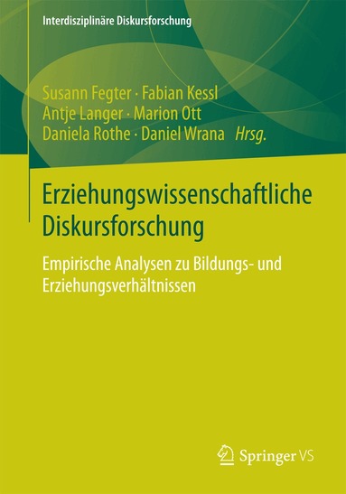Susann Fegter, Fabian Kessl, Antje Langer, Marion Ott, Daniela Rothe, Daniel Wrana - Erziehungswissenschaftliche Diskursforschung, Häftad