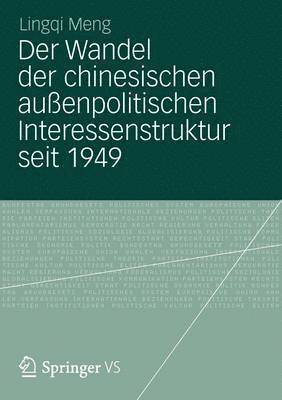 bokomslag Der Wandel der chinesischen auenpolitischen Interessenstruktur seit 1949