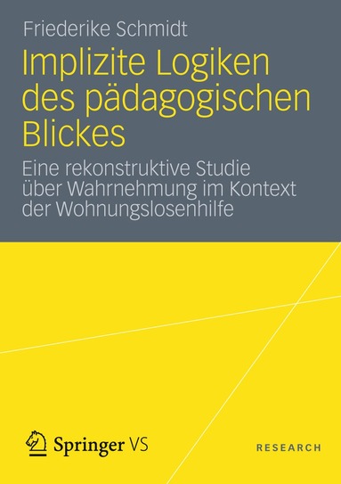 Friederike Schmidt - Implizite Logiken des pädagogischen Blickes, Häftad