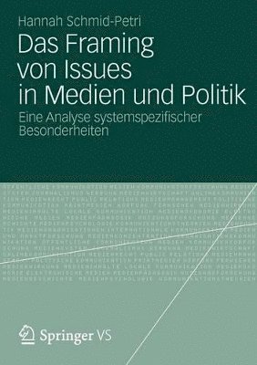 bokomslag Das Framing von Issues in Medien und Politik