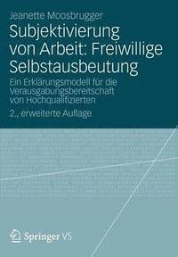 bokomslag Subjektivierung von Arbeit: Freiwillige Selbstausbeutung