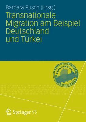 bokomslag Transnationale Migration am Beispiel Deutschland und Trkei