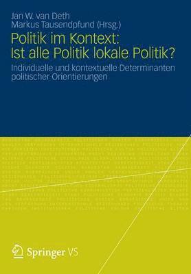 bokomslag Politik im Kontext: Ist alle Politik lokale Politik?