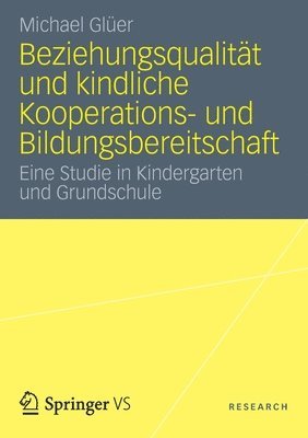 bokomslag Beziehungsqualitt und kindliche Kooperations- und Bildungsbereitschaft