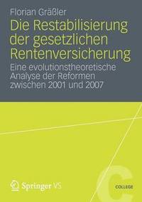 bokomslag Die Restabilisierung der gesetzlichen Rentenversicherung