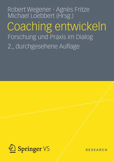 Robert H. Wegener, Agnès Fritze, Michael Loebbert - Coaching entwickeln, Häftad