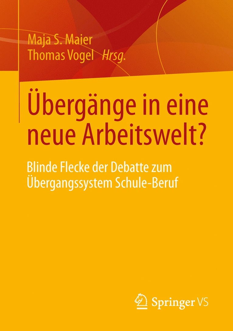 Maja S. Maier, Thomas Vogel - Übergänge in eine neue Arbeitswelt?, Häftad