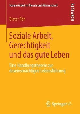 Soziale Arbeit, Gerechtigkeit und das gute Leben 1