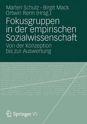 Marlen Schulz, Birgit Mack, Ortwin Renn - Fokusgruppen in der empirischen Sozialwissenschaft, Häftad