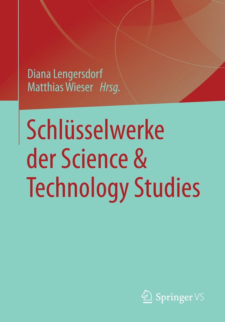 Diana Lengersdorf, Matthias Wieser - Schlüsselwerke der Science & Technology Studies, Häftad