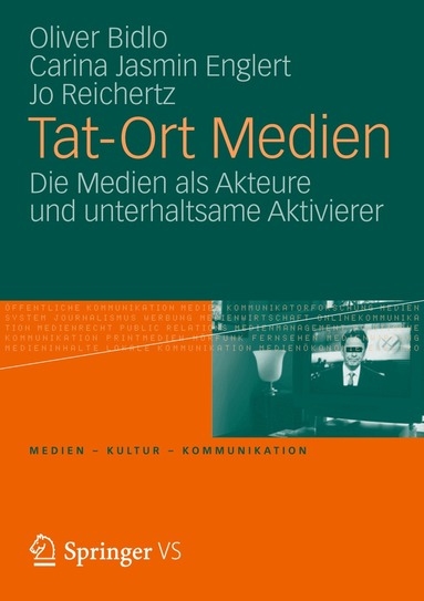 Oliver Bidlo, Carina Jasmin Englert, Jo Reichertz - Tat-Ort Medien, Häftad