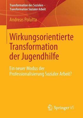 bokomslag Wirkungsorientierte Transformation der Jugendhilfe