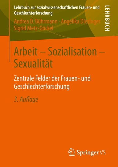 Andrea D. Bührmann, Angelika Diezinger, Sigrid Metz-Göckel - Arbeit - Sozialisation - Sexualität, Häftad