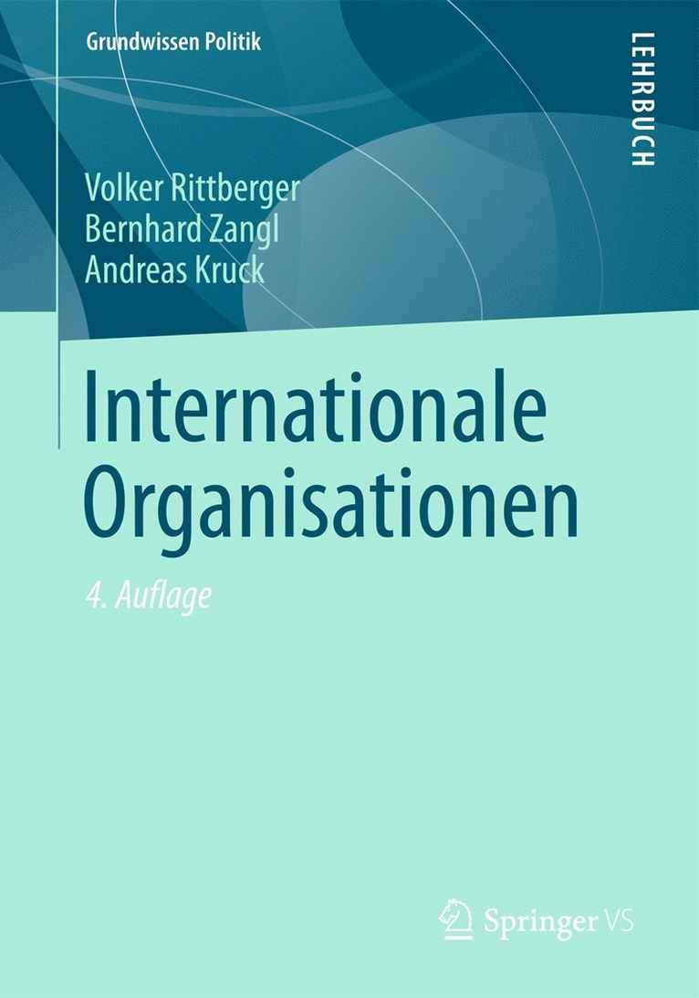 Volker Rittberger, Bernhard Zangl, Andreas Kruck - Internationale Organisationen, Häftad