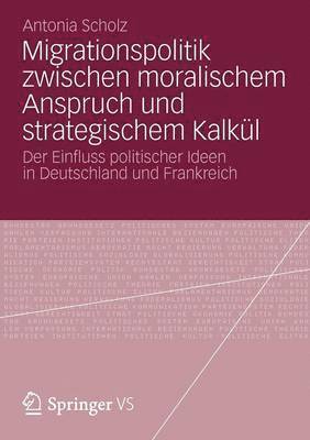 bokomslag Migrationspolitik zwischen moralischem Anspruch und strategischem Kalkl