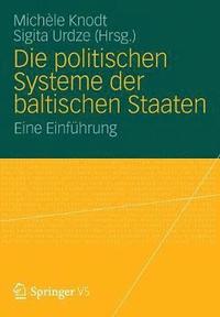 bokomslag Die politischen Systeme der baltischen Staaten