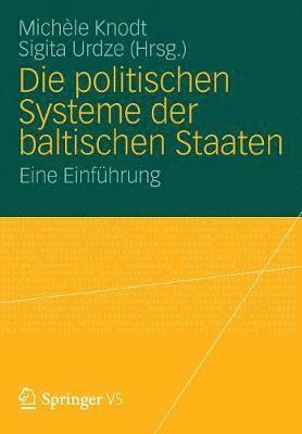 bokomslag Die politischen Systeme der baltischen Staaten