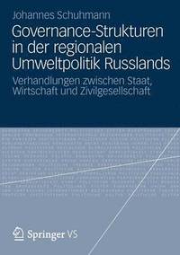 bokomslag Governance-Strukturen in der regionalen Umweltpolitik Russlands
