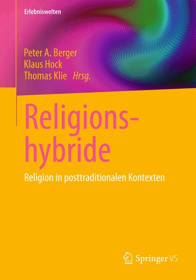 Peter A. Berger, Klaus Hock, Thomas Klie - Religionshybride, Häftad
