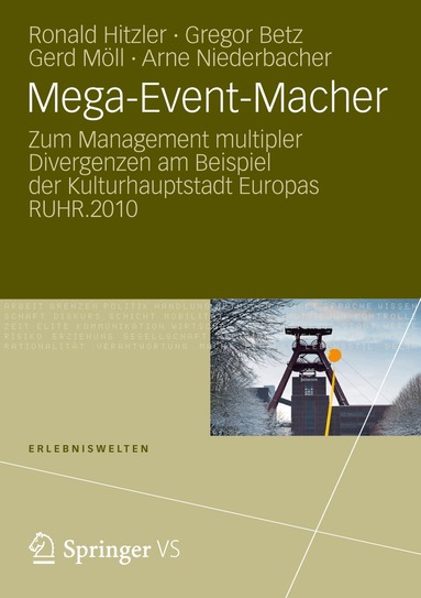 Ronald Hitzler, Gregor Betz, Gerd Möll, Arne Niederbacher - Mega-Event-Macher, Häftad