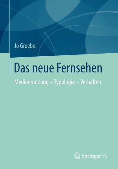 Jo Groebel - Das neue Fernsehen, Häftad