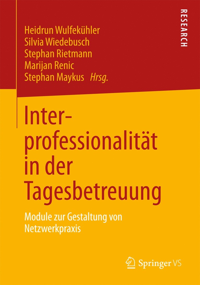 Heidrun Wulfekühler, Silvia Wiedebusch, Stephan Maykus, Stephan Rietmann, Marijan Renic - Interprofessionalität in der Tagesbetreuung, Häftad