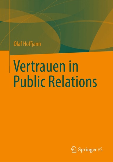Olaf Hoffjann - Vertrauen in Public Relations, Häftad