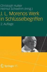 bokomslag J. L. Morenos Werk in Schlsselbegriffen