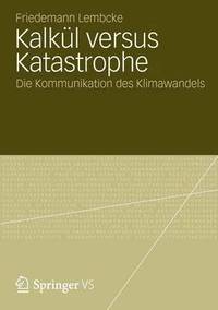 bokomslag Kalkül versus Katastrophe