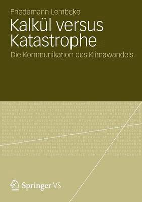 Kalkl versus Katastrophe 1