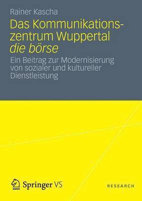 bokomslag Das Kommunikationszentrum Wuppertal die brse