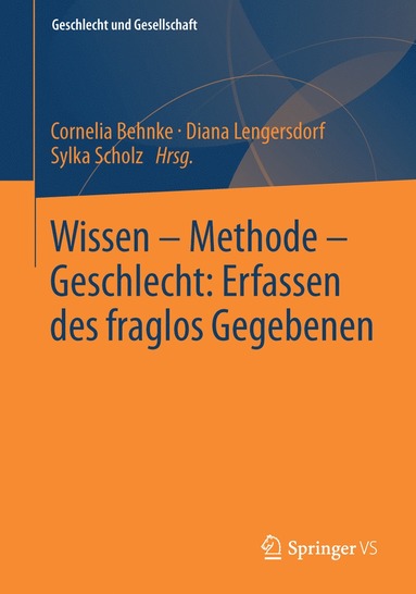 bokomslag Wissen  Methode  Geschlecht: Erfassen des fraglos Gegebenen