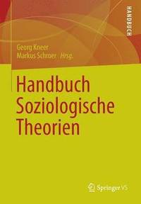 bokomslag Handbuch Soziologische Theorien