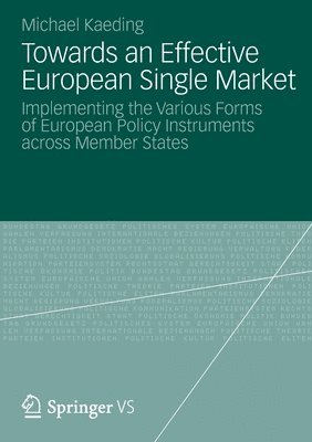 Towards an Effective European Single Market 1