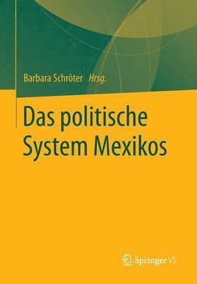 Barbara Schröter, Barbara Schroter - Das politische System Mexikos, Häftad