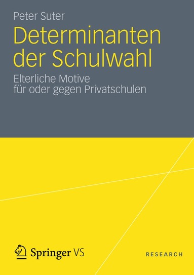 Peter Suter - Determinanten der Schulwahl, Häftad