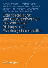 bokomslag Elternbeteiligung und Gewaltprvention in kommunalen Bildungs- und Erziehungslandschaften