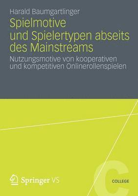 Harald Baumgartlinger - Spielmotive und Spielertypen abseits des Mainstreams, Häftad