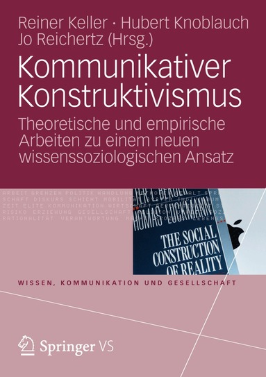 Reiner Keller, Hubert Knoblauch, Jo Reichertz - Kommunikativer Konstruktivismus, Häftad