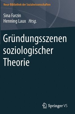 bokomslag Grndungsszenen soziologischer Theorie