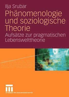 Phnomenologie und soziologische Theorie 1