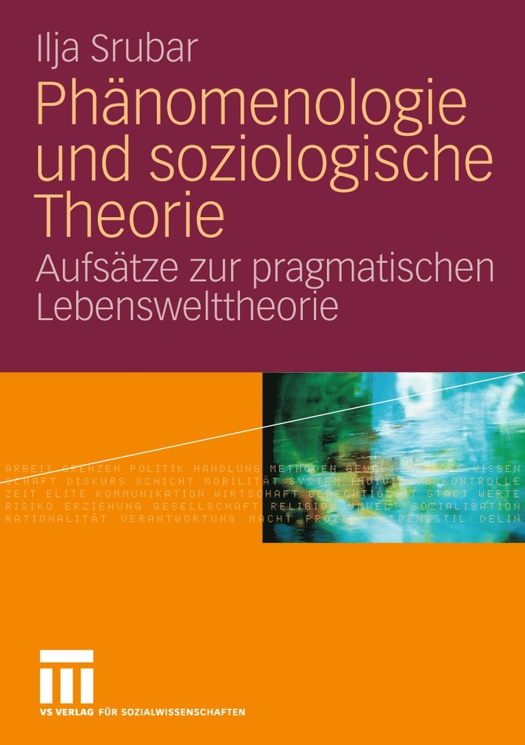 Ilja Srubar - Phänomenologie und soziologische Theorie, Häftad