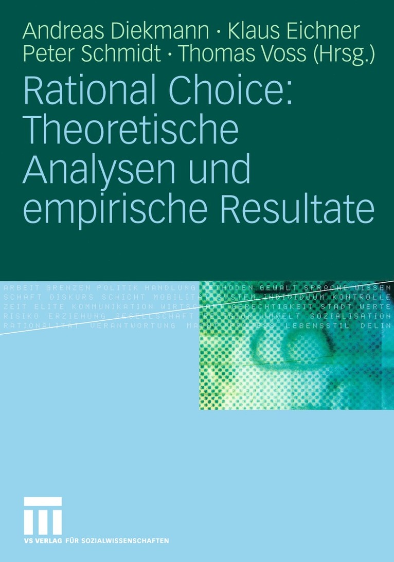 Rational Choice: Theoretische Analysen und empirische Resultate 1