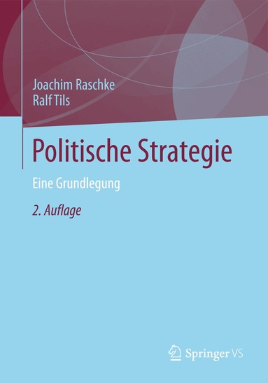 Joachim Raschke, Ralf Tils - Politische Strategie, Häftad